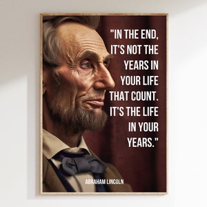 Abraham Lincoln Inspirational Quote  &quot;The life in your years&quot;, Motivational Quote, Success Wall Art, Digital Printable Wall Art