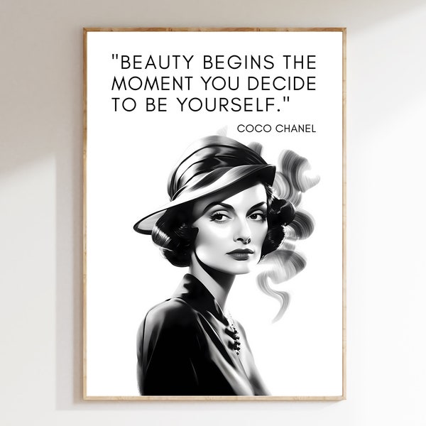 Coco Chanel Inspirational Quote "Beauty begins the moment you decide to be yourself.", Motivational Quote, Fashion Icon