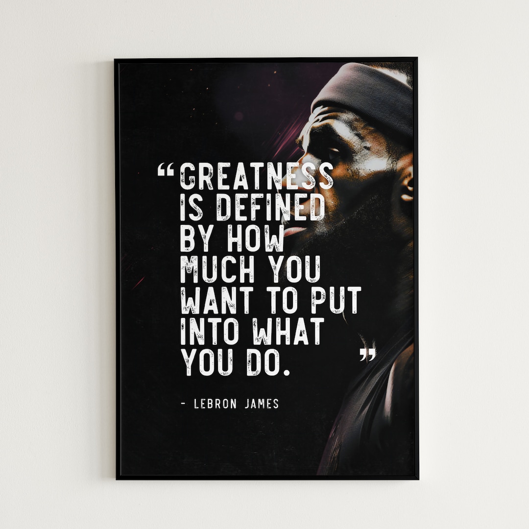Lebron James Poster Inspirational Quote NBA Wall Art NBA Legend LA Lakers  Wall Decor Basketball Gift for Him \, image size:1080x1080