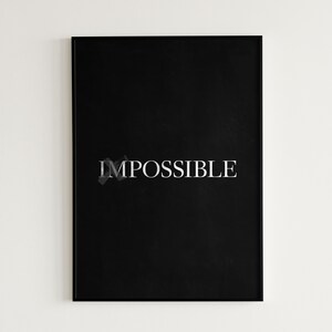 Inspirational Quote Poster Impossible Becomes Possible Printable Wall Art Motivational Office Wall Decor Inspirational Gift