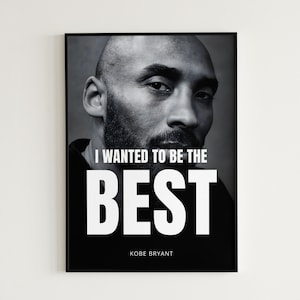 Kobe Bryant Poster, Inspirational Quote, Be The Best, Basketball Wall Art, Lakers, NBA Poster, Portrait, Gift For Him, Instant Download
