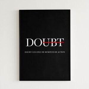 Inspirational Quote Poster Doubt Can Only Be Removed By Action Printable Wall Art Motivational Office Wall Decor