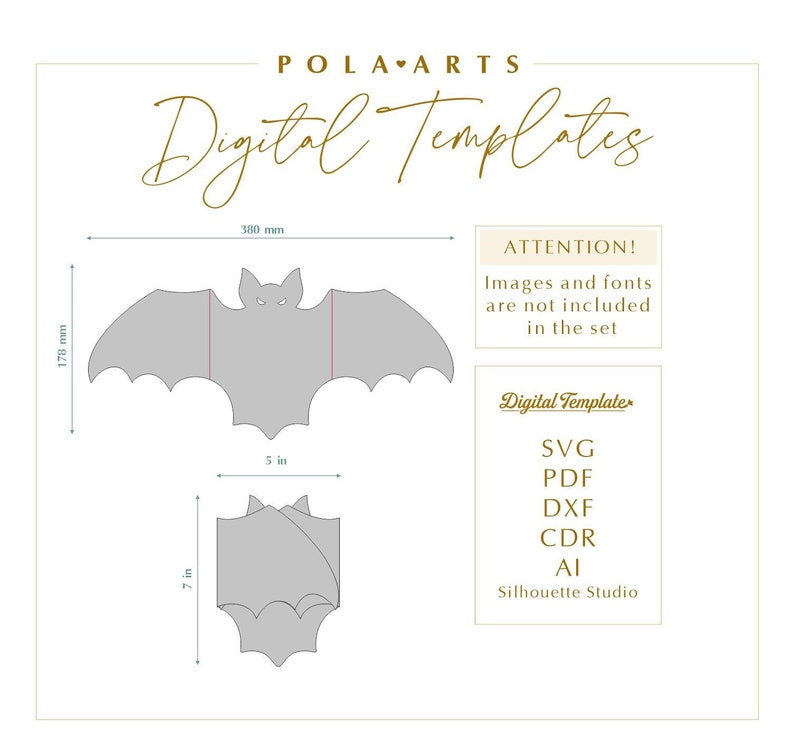 May include: A digital template for a bat-shaped card. The template is 11.8 inches wide and 7 inches tall. The template includes SVG, PDF, DXF, CDR, and AI file formats. The text "Digital Template" is in a gold box. The text "ATTENTION! Images and fonts are not included in the set" is in a white box with a gold border.