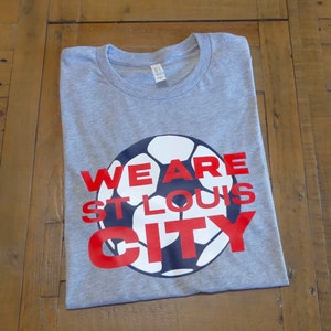 We Are St. Louis City Shirt l STL City SC l Pro Soccer Apparel l Missouri Soccer Shirts