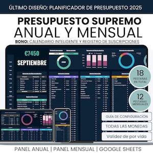 May include: A digital financial planner with a dark blue interface, displaying annual and monthly budget information. The screen shows charts, tables, and the text "PRESUPUESTO SUPREMO ANUAL Y MENSUAL". Includes a tablet and smartphone view. Text includes "SEPTEMBER" and "GOOGLE SHEETS".