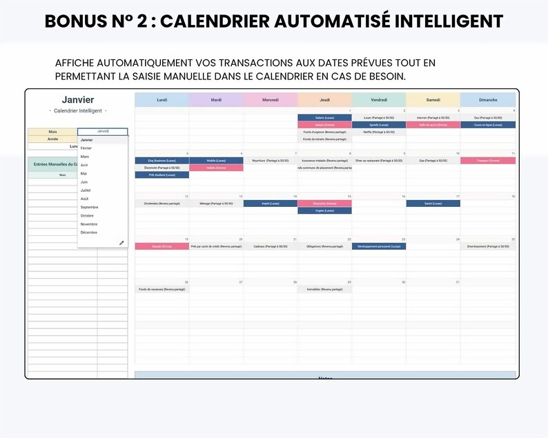 May include: A digital automated calendar spreadsheet titled BONUS N&deg; 2: CALENDRIER AUTOMATIS&Eacute; INTELLIGENT. The interface displays a monthly grid for January with color-coded transaction entries, a dropdown menu for month selection, and a column for manual entries.