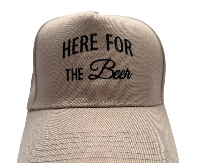Embroidered Baseball Cap – "Here for the Beer" – Funny Sayings Cap – 6 Colors + Yarn Color Selectable – Gift for Men & Women – Hat Cap