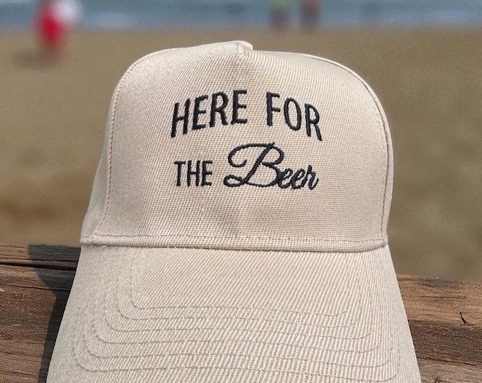 Embroidered Baseball Cap – "Here for the Beer" – Funny Sayings Cap – 6 Colors + Yarn Color Selectable – Gift for Men & Women – Hat Cap