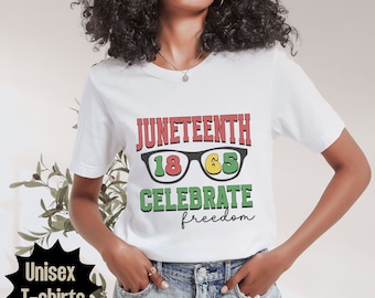 Juneteenth 1865 Shirt, 1865 Juneteenth Freedom Shirt, Happy Juneteenth Shirt, Juneteenth Vibes, Celebrate Juneteenth, Black History Shirt