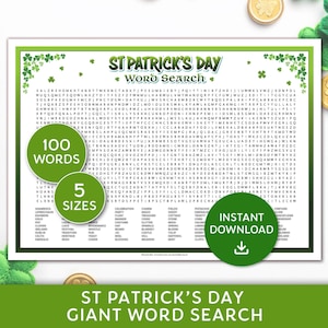 May include: A St. Patrick's Day giant word search puzzle with 100 words and 5 sizes. The word search is framed with green shamrocks and the text "St. Patrick's Day Word Search". A green circle with the words "Instant Download" is also visible.