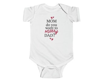 Body/T-Shirt for Boy/Girl with the Phrase "Mom, Do You Want to Marry Dad?" - Mother's Gift Idea