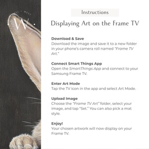 May include: Instructions on how to display art on a Samsung Frame TV. The instructions include downloading and saving an image, connecting a SmartThings app, entering art mode, uploading an image, and enjoying the artwork.