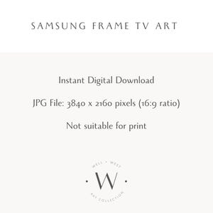 Puede incluir: Un gr&aacute;fico digital con texto negro sobre fondo blanco que dice SAMSUNG FRAME TV ART, Instant Digital Download, JPG File: 3840 x 2160 pixels (16:9 ratio), Not suitable for print, y un logotipo con una W y WELL WEST ART COLLECTION.