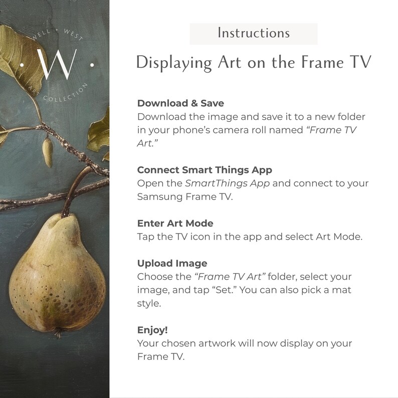 Puede incluir: Una gu&iacute;a de instrucciones digital para mostrar arte en un televisor Frame, con una pintura de una pera en una rama. El texto detalla los pasos: Download & Save, Connect Smart Things App, Enter Art Mode, Upload Image y Enjoy.