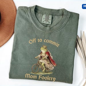 Off to Commit Mom Foolery, Funny mom t shirt, Funny Mama Shirt, Chaotic Frog Meme Shirt, frog humor shirt, New Mom Tee, Vintage Unhinged