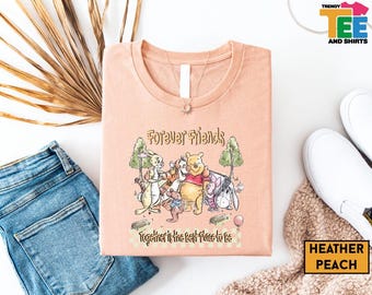 Forever Friends Winnie The Pooh Shirt, Pooh And Friends Retro Graphic Tee, Disney Friendship Quote T-Shirt, Disneyland Family Trip Shirt