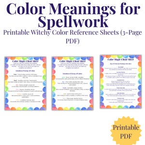 Op de afbeelding: Een afdrukbare PDF met de titel "Color Meanings for Spellwork" en de ondertitel "Printable Witchy Color Reference Sheets (3-Page PDF)". De afbeelding toont drie kleurrijke referentiebladen met tekst over kleuren betekenissen.