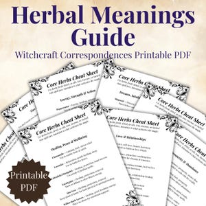 Pode incluir: Um guia em PDF imprimível intitulado "Herbal Meanings Guide" com "Witchcraft Correspondences". A imagem mostra várias páginas de "Core Herbs Cheat Sheet" detalhando ervas, seus usos e intenções para feitiços. As folhas são brancas com texto preto e bordas decorativas.