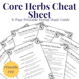 May include: A printable PDF guide titled "Core Herbs Cheat Sheet" with an 8-page layout. The guide features information on using herbs for various purposes, including love, healing, and magic. The design includes decorative floral elements.