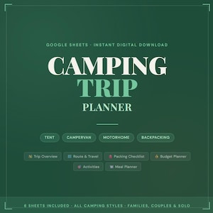 May include: Digital camping trip planner with a green background. The title "CAMPING TRIP PLANNER" is in large white and teal letters. Includes sections for tent, campervan, motorhome, and backpacking. Features trip overview, route & travel, packing checklist, budget planner, activities, and meal planner.