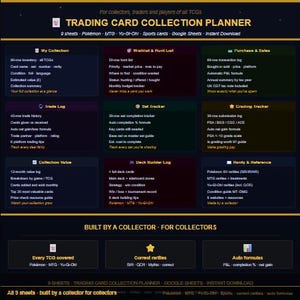 May include: A digital trading card collection planner with a dark background and colourful boxes. The planner includes sections for collection tracking, trade logs, and grading. Text includes "Trading Card Collection Planner" and "Built by a Collector - For Collectors."