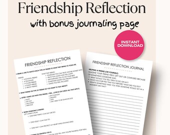 May include: Two white pages with the title "Friendship Reflection" and "Friendship Reflection Journal". The first page has fill-in-the-blank prompts. The second page has lined spaces for journaling. A pink circle says "Instant Download".