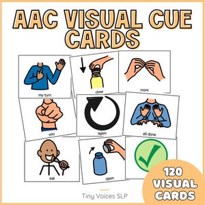 May include: A set of AAC Visual Cue Cards with illustrations and text. The cards include images for "my turn," "close," "more," "you," "again," "all done," "eat," and "open." The set includes 120 visual cards.