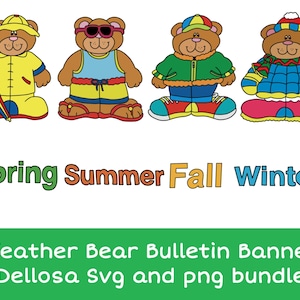 May include: Four brown cartoon bears dressed for different seasons. The first wears yellow rain gear with an umbrella, the second wears summer clothes and sunglasses, the third wears a green jacket, and the fourth wears winter gear. Text reads: Spring Summer Fall Winter Weather Bear Bulletin Banner Dellosa Svg and png bundle.
