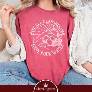 Not All Classrooms Have Four Walls Shirt, Comfort Colors, Homeschool Mom Shirt, Christian Shirts, Homeschool Crunchy Mama Tee, Gift For Her