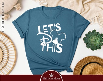 Mickey Shirt, Disney Family Hoodie, Let's Do This Disney Shirt, Disneyland Vacation Shirt, Disney Family Trip Shirt, Disneyland Shirt
