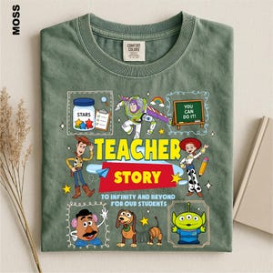 The image is a t-shirt design featuring various characters from the Toy Story movie, including Woody, Buzz Lightyear, and other beloved characters. The design also includes a message about teachers and the importance of education.