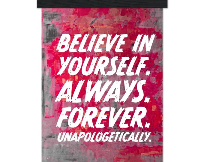 Premium Matte Paper Poster with Hanger - Believe in yourself motivation poster
