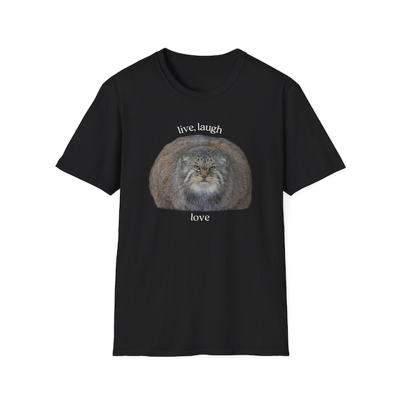Live, Laugh, Love Pallas Cat Tee - Adorable & Quirky Fat Cat T