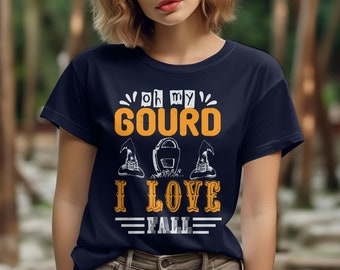 oh my gourd i love fall t-shirt, pumpkin shirt, fall tshirt, autumn shirt, womens fall clothing, thanksgiving shirt, cute fall tee