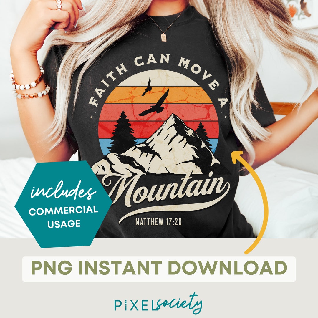 Christian PNG, Faith Can Move a Mountain Digital Design, Matthew 1720