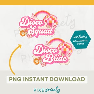 Last Disco PNG: Bride Squad Bachelorette Design (Digital Download)