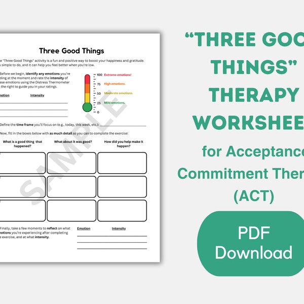 Three Good Things Therapy Worksheet | Acceptance Commitment Therapy (ACT) Exercise & Intervention for Mindfulness and Stress Management