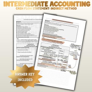 May include: Two pages of an intermediate accounting study guide on cash flow statements. The text includes the title "Intermediate Accounting Cash Flow Statement: Indirect Method." The guide includes an answer key and sample problems.