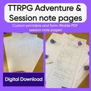 May include: Printable PDF pages for tabletop role-playing game (TTRPG) sessions. The pages include sections for session notes, loot, resource tracking, and important NPCs. The text "Digital Download" is visible at the bottom of the image.