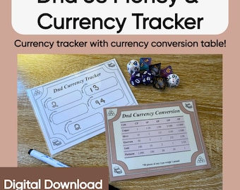 May include: A printable Dungeons and Dragons currency tracker and conversion table. The tracker has spaces for copper, silver, electrum, gold, and platinum coins. The conversion table shows the value of each coin type in relation to the others.