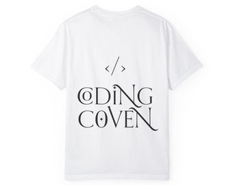 Coding Coven (Back Graphic) - Programmer - Programming Gifts - Comfort Colors T-shirt