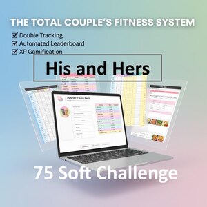 Op de afbeelding: Een laptop met een fitnessprogramma-interface, met de tekst "75 Soft Challenge" en "His and Hers". De afbeelding bevat ook de tekst "The Total Couple's Fitness System" en beschikt over dubbele tracking, geautomatiseerd klassement en XP-gamification.
