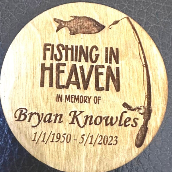 Gone Fishing, Fishing in Heaven Personalized Funeral Favor - Engraved Wood 1.75 inch Memorial Token to give guests at wakes and visitations.