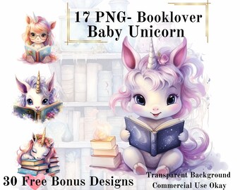 May include: A set of 17 digital illustrations of a cute baby unicorn reading books. The unicorn is pink and white with a purple mane and tail. The unicorn is sitting on a stack of books. The background is a bookshelf with books and bottles. The text "17 PNG - Booklover Baby Unicorn" is at the top of the image. The text "30 Free Bonus Designs" is at the bottom of the image. The text "Transparent Background Commercial Use Okay" is at the bottom right of the image.