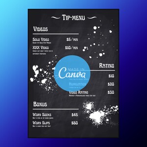 Può includere: Un menu su una lavagna nera con scritte in gesso bianco elenca i prezzi dei video e degli articoli bonus. Il menu è intitolato "Tip-Menu" e include articoli come "Solo Video", "XXX Video", "Worn Socks" e "Worn Slips". Il menu è decorato con schizzi di vernice bianca e un cerchio blu con il testo "Made in Canva".