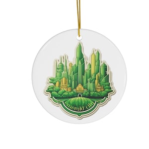 The Emerald City- Wonderful Wizard of Oz- Dorothy- Ceramic Ornament, 3 Shapes