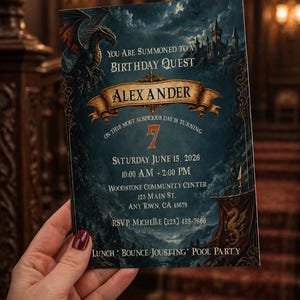 May include: A fantasy-themed birthday party invitation held by a person. The invitation features a dragon, castle, and banner with the name "Alexander" and event details. The invitation is for a 7th birthday party on June 15, 2026.