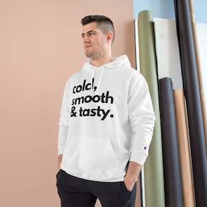 COLD SMOOTH And TASTEY Hoodie | Champion Hoodie | Couple Hoodie| Gift Hoodie | Personalized And Custom Hoodie