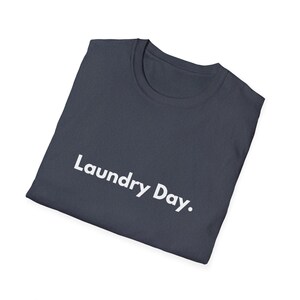 Laundry Day T-Shirt | Minimal Text Shirt, Everyday Casual Tee image 6