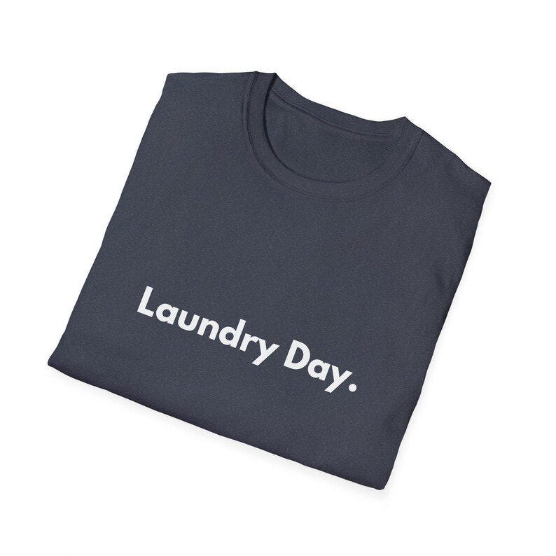 Laundry Day T-Shirt | Minimal Text Shirt, Everyday Casual Tee image 6